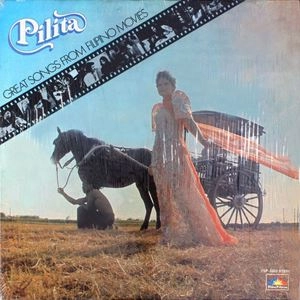 PILITA / GREAT SONGS FROM FILIPINO MOVIES