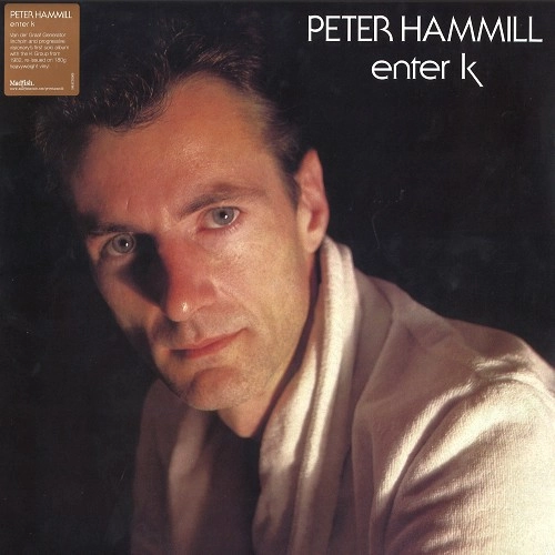PETER HAMMILL / ピーター・ハミル / ENTER K