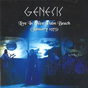 GENESIS / ジェネシス / LIVE IN WEST PALM BEACH JANUARY 1975 / LIVE IN WEST PALM BEACH JANUARY 1975 
