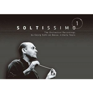GEORG SOLTI / ゲオルク・ショルティ / SOLTISSIMO 1 - THE ORCHESTRAL RECORDINGS BY GEORG SOLTI ON DECCA IN EARLY YEARS