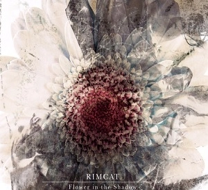 リムキャット / Flower in the Shadow