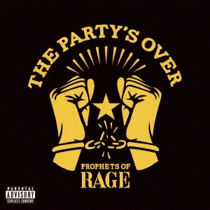 PROPHETS OF RAGE (ROCK) / プロフェッツ・オブ・レイジ (ロック) / ザ・パーティーズ・オーヴァー EP / THE PARTY'S OVER