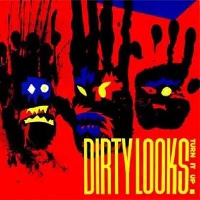 DIRTY LOOKS / ダーティールックス / TURN IT UP