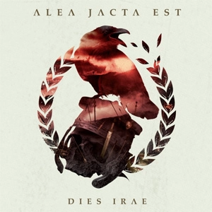ALEA JACTA EST / DIES IRAE