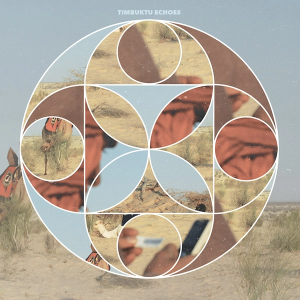 IMARHAN TIMBUKTU & DINTCHERE & OUSMANE AG OUMAR / TIMBUKTU ECHOES