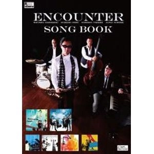 ENCOUNTER / エンカウンター / エンカウンター・ソング・ブック / ENCOUNTER SONG BOOK