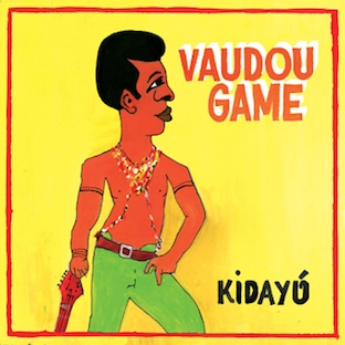 VAUDOU GAME / ヴォードゥー・ゲーム / KIDAYU