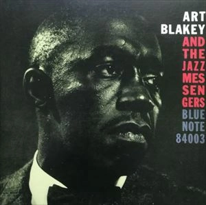 ART BLAKEY & THE JAZZ MESSENGERS / AND THE JAZZ MESSENGERS (MOANIN)
