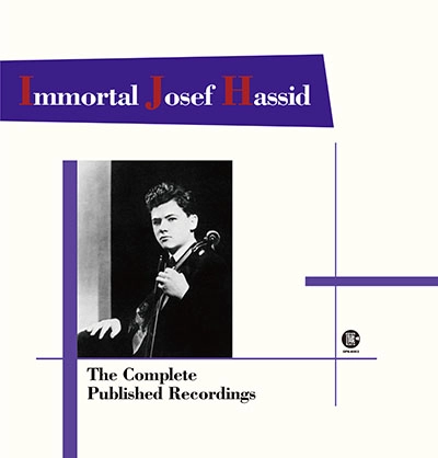 JOSEF HASSID / ヨーゼフ・ハシッド / 真実の天才ヨーゼフ・ハシッドの芸術 (HMV正規録音全集)