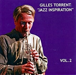 GILLES TORRENT / ジャイルス・トレント / JAZZ INSPIRATION VOL.2