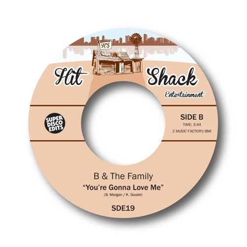 B&THE FAMILY / A GOOD TIME / YOU'RE GONNA LOVE ME