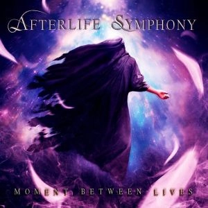 AFTERLIFE SYMPHONY / MOMENT BETWEEN LIVES