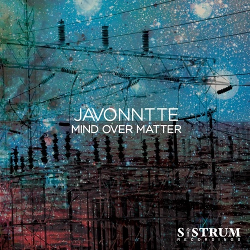 JAVONNTTE / MIND OVER MATTER