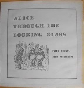PETER HOWELL & JOHN FERDINANDO / ピーター・ハウエル&ジョン・フェルディナンド / ALICE THROUGH THE LOOKING GLASS