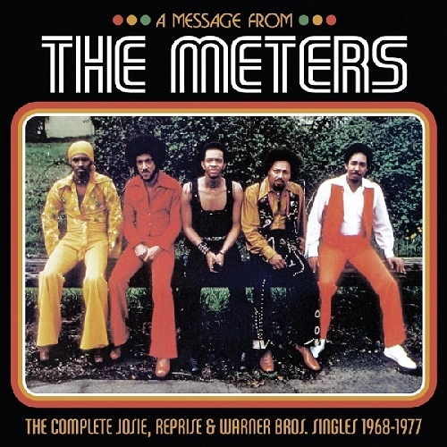 METERS / ミーターズ / メッセージ・フロム・ミーターズ / A MESSAGE FROM THE METERS