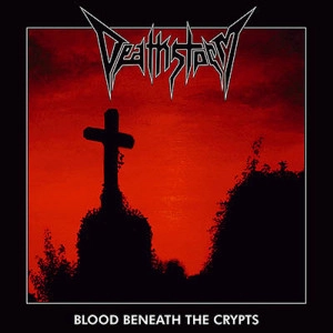 DEATHSTORM / BLOOD BENEATH THE CRYPTS