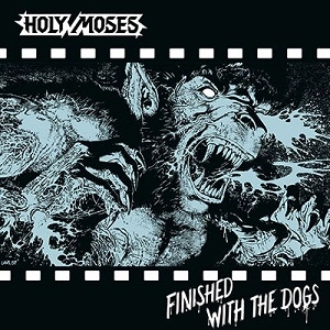 HOLY MOSES (from Germany) / ホーリー・モーゼス / FINISHED WITH THE DOGS<LP+7"/SILVER VINYL>
