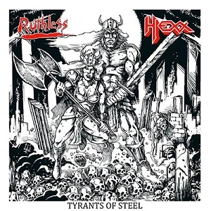 SPLIT (HEXX/RUTHLESS) / TYRANTS OF STEEL VOL.1<BLOOD-RED VINYL>