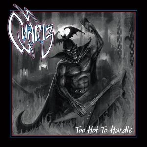 QUARTZ (METAL) / クオーツ / TOO HOT TOO HANDLE<CLEAR VINYL>