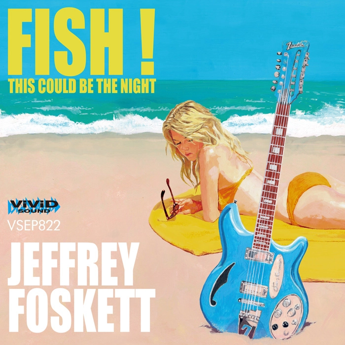 JEFFREY FOSKETT / ジェフリー・フォスケット / フィッシュ