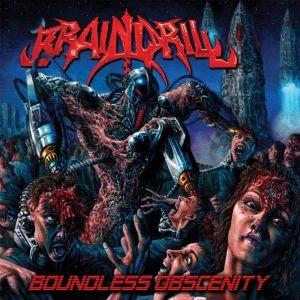BRAIN DRILL / ブレイン・ドリル / BOUNDLESS OBSCENITY<CD-R>