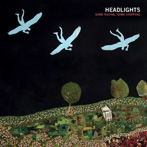 HEADLIGHTS / ヘッドライツ / SOME RACING,SOME STOPPING