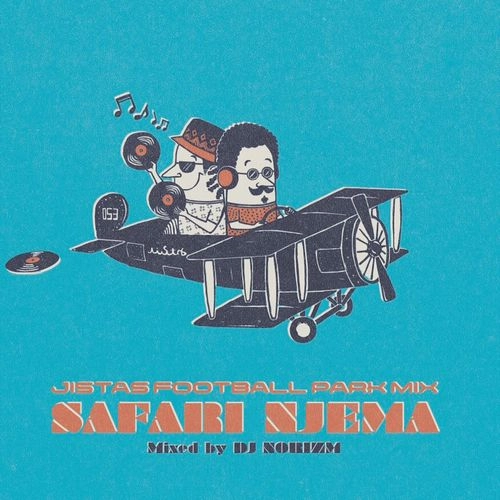DJ NORIZM / ＳＡＦＡＲＩ　ＮＪＥＭＡ