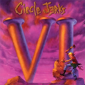 CIRCLE JERKS / サークル・ジャークス / IV (DIGI)