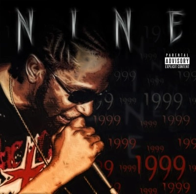 NINE (HIP HOP) / 1999