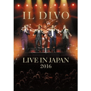 IL DIVO / イル・ディーヴォ / ライヴ・アット武道館2016