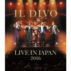 IL DIVO / イル・ディーヴォ / ライヴ・アット武道館2016