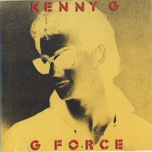 KENNY G / ケニー・G / G FORCE