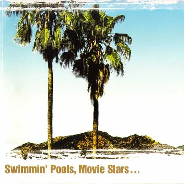 DWIGHT YOAKAM / ドワイト・ヨーカム / SWIMMING POOLS, MOVIE STARS… / SWIMMING POOLS, MOVIE STARS