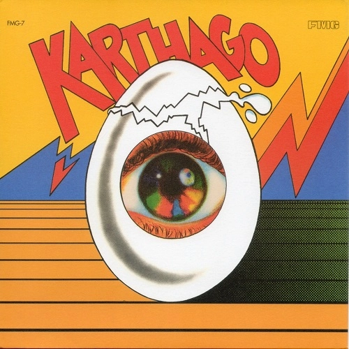 KARTHAGO (DEU) / KARTHAGO / I GIVE YOU EVERYTHING YOU WANT / WHY DON'T YOU STOP BUGGIN' ME