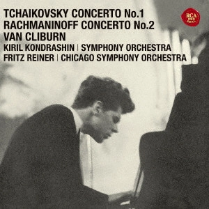 VAN CLIBURN / ヴァン・クライバーン / チャイコフスキー:ピアノ協奏曲第1番/ラフマニノフ:ピアノ協奏曲第2番