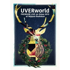 UVERworld / UVERworld PREMIUM LIVE on Xmas 2015 at Nippon Budokan