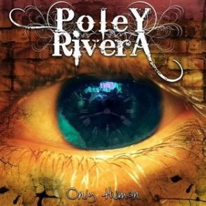 POLEY RIVERA / ONLY HUMAN