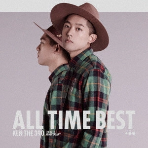KEN THE 390 / KEN THE 390 ALL TIME BEST ~ The 10th Anniversary ~