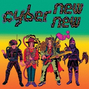 CYBER NEW NEW / サイバーニュウニュウ / CYBER NEW NEW