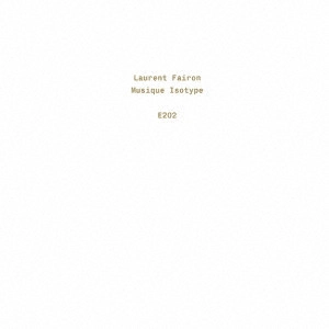 LAURENT FAIRON / Musique Isotype