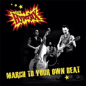 HYPERJAX / ハイパージャックス / MARCH TO YOUR OWN BEAT / MARCH TO YOUR OWN BEAT 