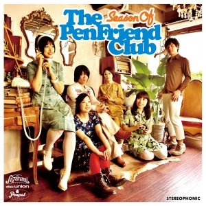 The Pen Friend Club / ザ・ペンフレンドクラブ / Season Of The Pen Friend Club