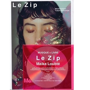 Maika Leboutet / マイカ・ルブテ / Le Zip