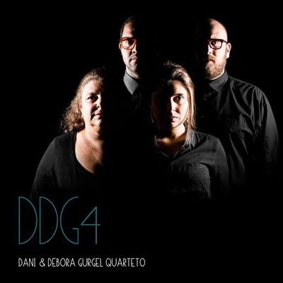 DANI & DEBORA GURGEL QUARTETO / ダニ&デボラ・グルジェル・クアルテート / DDG4