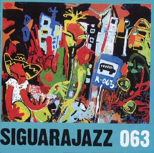 SIGUARAJAZZ  / シグァーラジャズ / 063