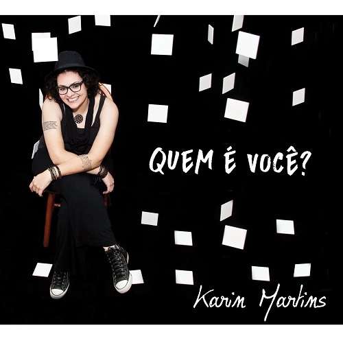 KARIN MARTINS / カリン・マルチンス / QUEM E VOCE?