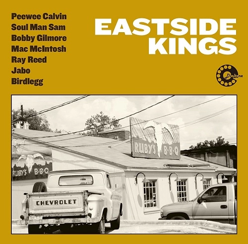EASTSIDE KINGS / イーストサイド・キングス / テキサス・ファンキー・ジューク・ブルース最前線