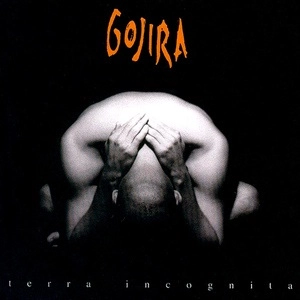 GOJIRA / ゴジラ / TERRA INCOGNITA