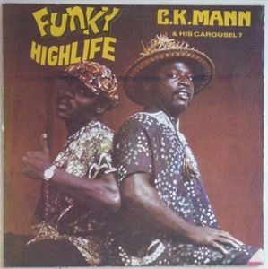 C.K. MANN / FUNKY HIGHLIFE