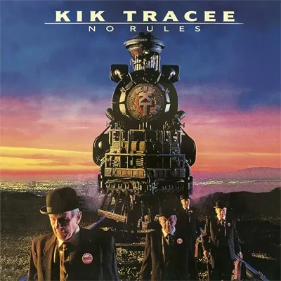 KIK TRACEE / キック・トレーシー / NO RULES
